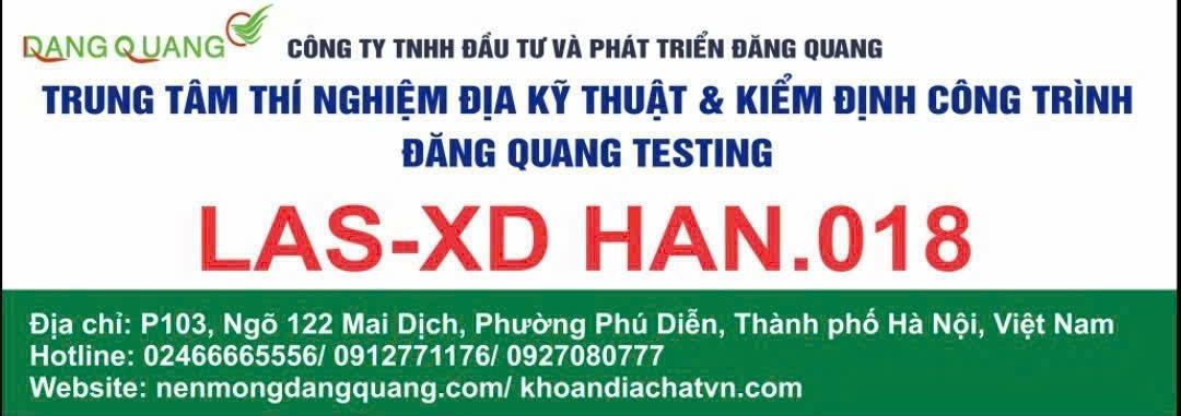 CÔNG TY TNHH ĐẦU TƯ VÀ PHÁT TRIỂN ĐĂNG QUANG – TRUNG TÂM THÍ NGHIỆM ĐỊA KỸ THUẬT & KIỂM ĐỊNH CÔNG TRÌNH ĐĂNG QUANG TESTING Công bố năng lực hoạt động thí nghiệm chuyên ngành xây dựng 